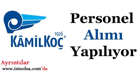 kamil koc personel alimi